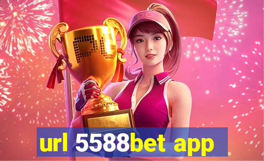 url 5588bet app